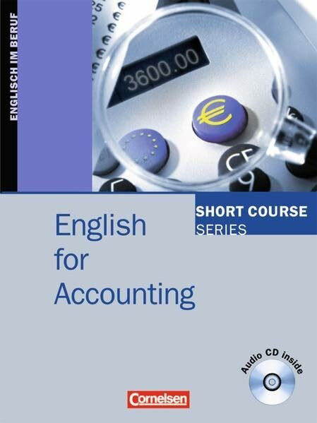 Short Course Series - English for Special Purposes: B1-B2 - English for Accounting: Kursbuch mit CD: Level B2