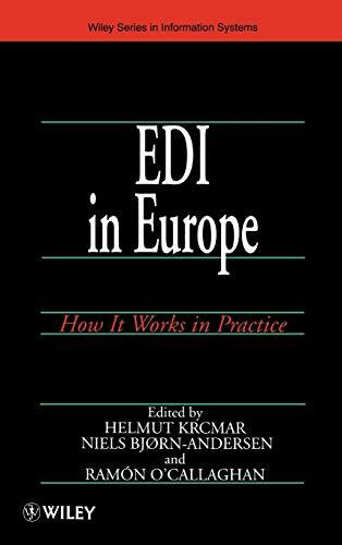 EDI in Europe: How It Works in Practice (John Wiley Series in Information Systems)