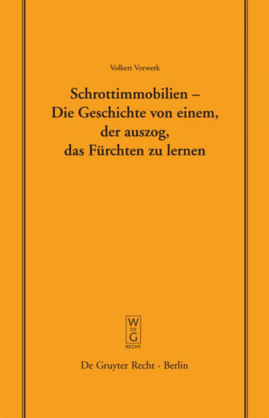 Schrottimmobilien - Die Geschichte von einem, der auszog, das Fürchten zu lernen