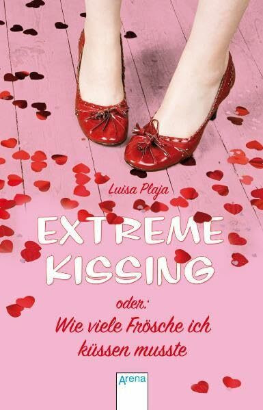Extreme Kissing oder Wie viele Frösche ich küssen musste (Taschenbuch Jugendbuch)