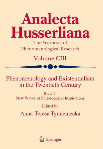 Phenomenology and Existentialism in the Twentieth Century. Book I