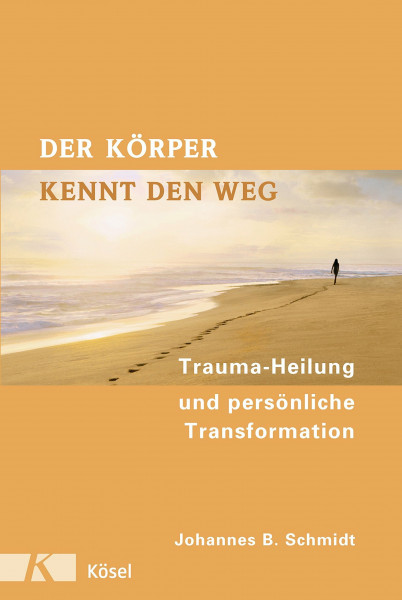 Der Körper kennt den Weg: Trauma-Heilung und persönliche Transformation