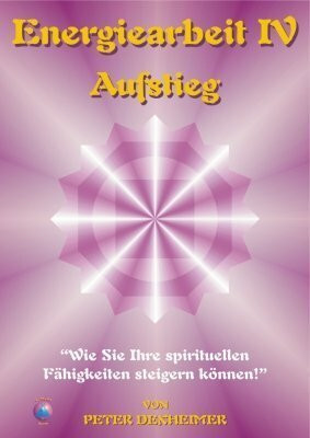 Aufstieg (Energiearbeit, Band 4)