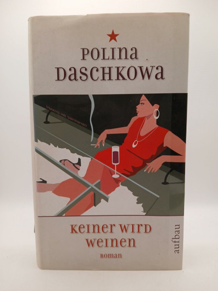 Keiner wird weinen: Roman