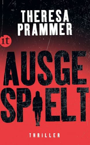 Ausgespielt: Thriller | Ein atemberaubender Psychothriller | Eine gnadenlose und nervenaufreibende Jagd