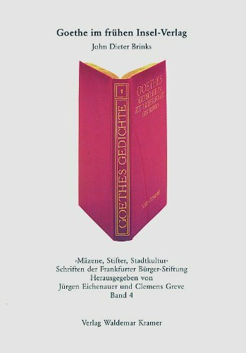 Goethe im frühen Insel-Verlag: Katalog zur Ausstellung im Holzhausenschlößchen, Frankfurt am Main, 2002