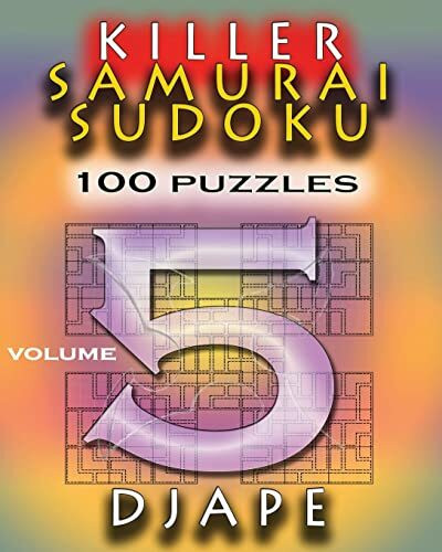 Killer Samurai Sudoku: 100 puzzles