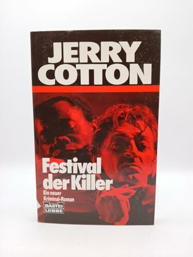 Festival der Killer (Jerry Cotton. Bastei Lübbe Taschenbücher)