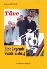 Täve, Eine Legende wurde Siebzig