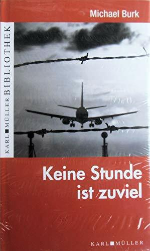 Keine Stunde ist zuviel
