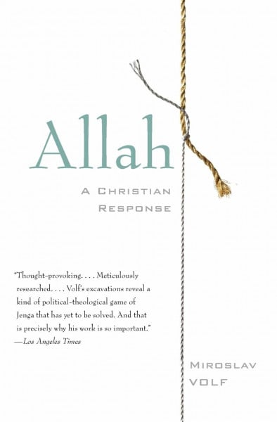 ALLAH: A Christian Response – A Provocative and Timely Theology of Islam, Muslims, and Dialogue for the Twenty-First Century
