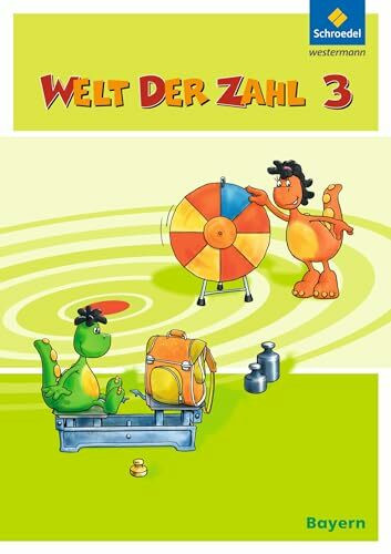 Welt der Zahl - Ausgabe 2014 für Bayern: Schulbuch 3 mit Schutzumschlag