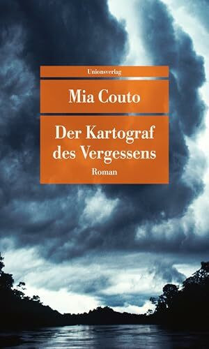 Der Kartograf des Vergessens: Roman (Unionsverlag Taschenbücher)