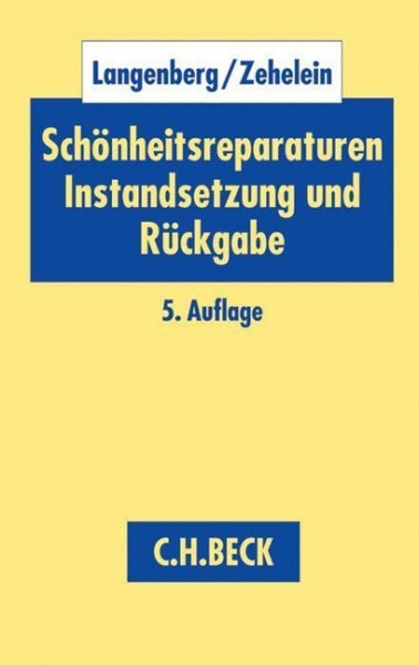 Schönheitsreparaturen, Instandsetzung und Rückgabe