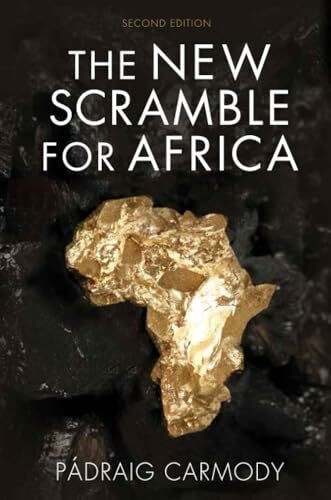 Polity The New Scramble For Africa, Second Edition