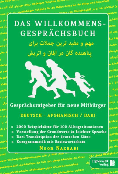 Das Willkommens- Gesprächsbuch Deutsch - Afghanisch / Dari