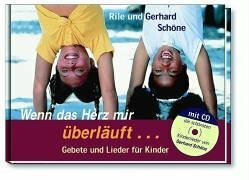 Wenn das Herz mir überläuft ... Mit CD