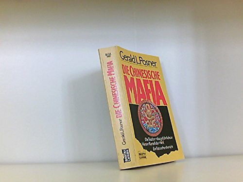 Die chinesische Mafia (Sachbuch. Bastei Lübbe Taschenbücher)