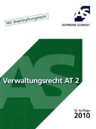 Verwaltungsrecht AT 2: Mit Staatshaftungrecht