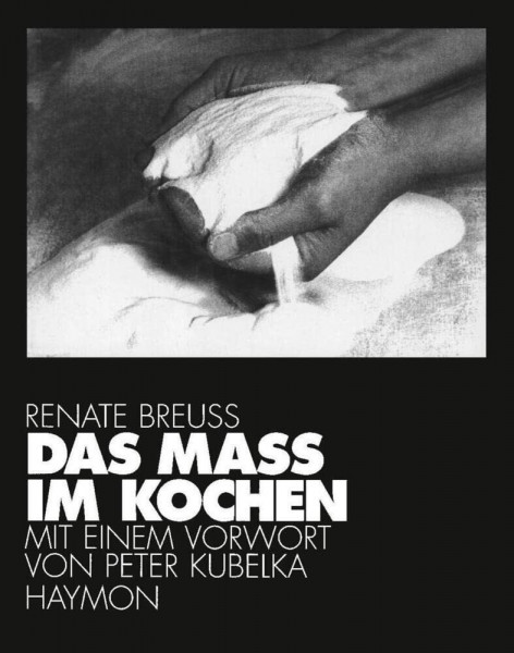 Das Mass im Kochen: Messen und Proportionieren in Küche und Kunst