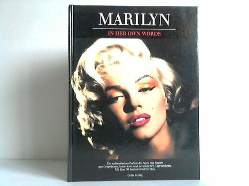 Marilyn mit ihren eigenen Worten; Marilyn in her own words