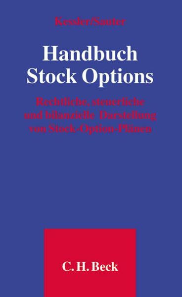 Handbuch Stock Options: Rechtliche, steuerliche und bilanzielle Darstellung von Stock-Option-Plänen