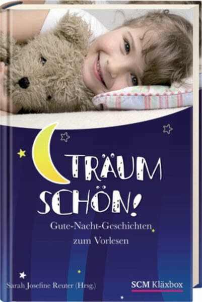 Träum schön!: Gute-Nacht-Geschichten zum Vorlesen
