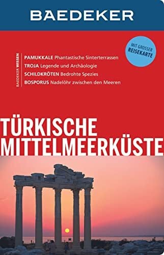 Baedeker Reiseführer Türkische Mittelmeerküste: mit GROSSER REISEKARTE