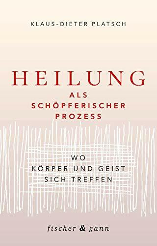 Heilung als schöpferischer Prozess: Wo Körper und Geist sich treffen