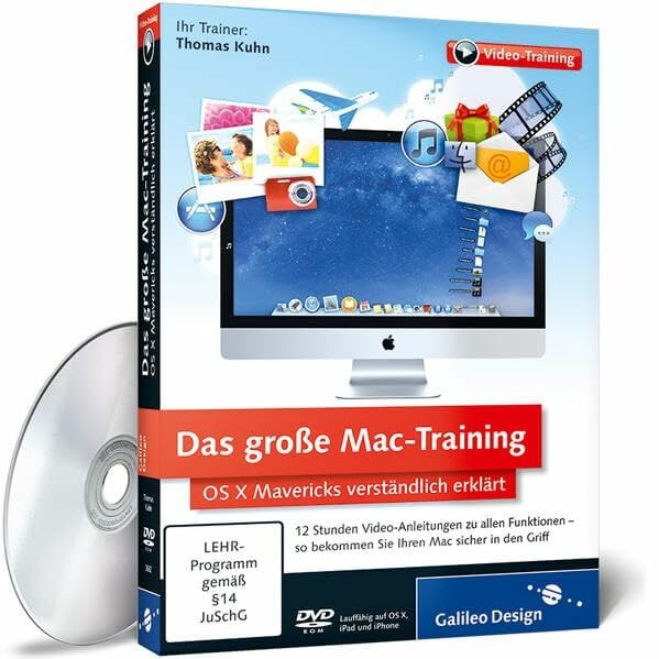 Das große Mac-Training - 12 Stunden Video-Workshops für Einsteiger, Umsteiger und Fortgeschrittene: OS X Mavericks komplett erklärt – 12 Stunden ... und Fortgeschrittene (Galileo Design)