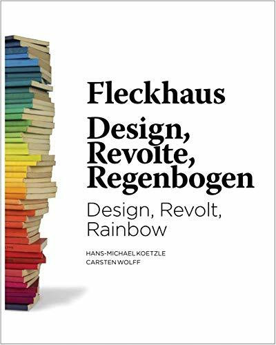 Fleckhaus: Design/Revolte/Regenbogen