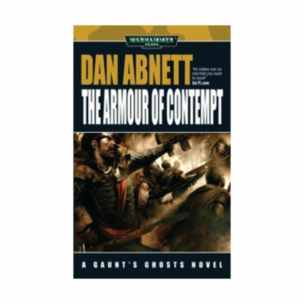 The Armour of Contempt (Gaunt's Ghosts, Band 10)