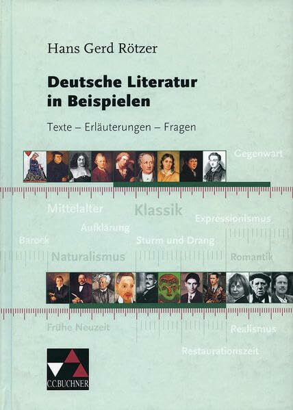 Buchners Kompendium Deutsche Literatur / Rötzer, Deutsche Literatur in Beispielen: Texte – Erläuterungen – Fragen