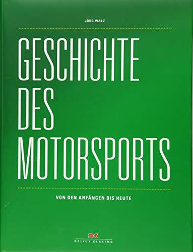 Geschichte des Motorsports: Von den Anfängen bis heute