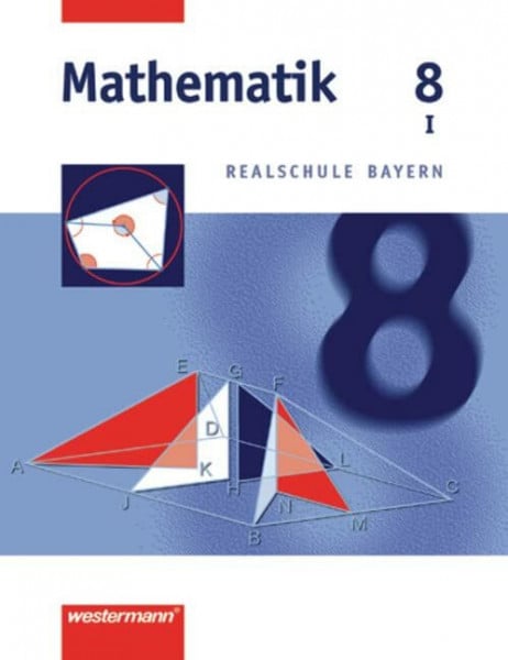 Mathematik Realschule Bayern: Mathematik - Ausgabe 2001 für Realschulen in Bayern: Schülerband 8 WPF I