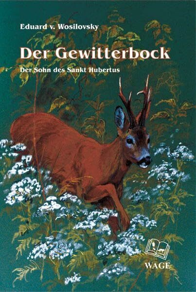 Der Gewitterbock: Der Sohn des Sankt Hubertus