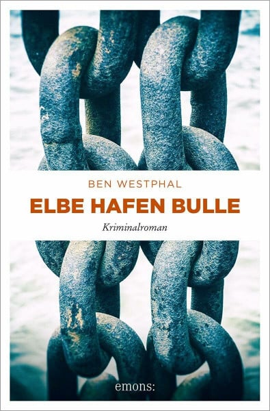 Elbe Hafen Bulle: Kriminalroman (Gerd Sehling)