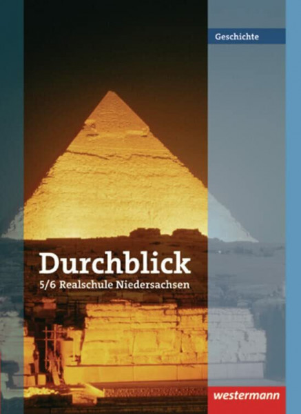 Durchblick Geschichte und Politik - Ausgabe 2008 für Realschulen in Niedersachsen: Schülerband 5 / 6