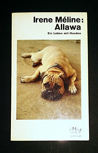 Allawa: Ein Leben mit Hunden (dtv Literatur)