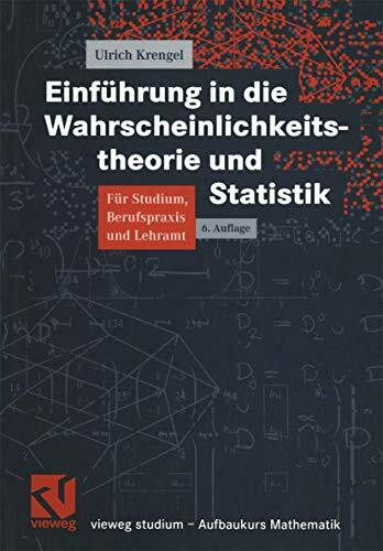 Einführung in die Wahrscheinlichkeitstheorie und Statistik (vieweg studium; Aufbaukurs Mathematik)