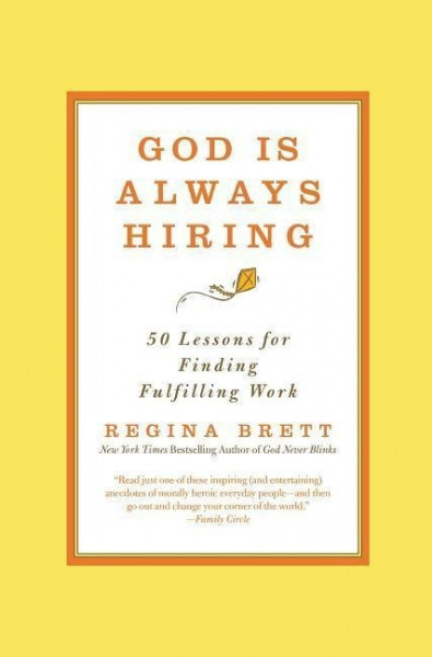 God Is Always Hiring: 50 Lessons for Finding Fulfilling Work
