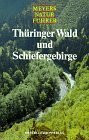 Meyers Naturführer, Thüringer Wald und Schiefergebirge