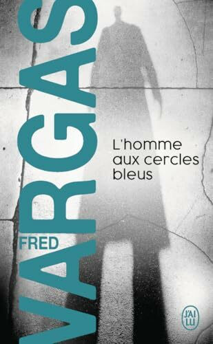 L' homme aux cercles bleus. Roman policier.