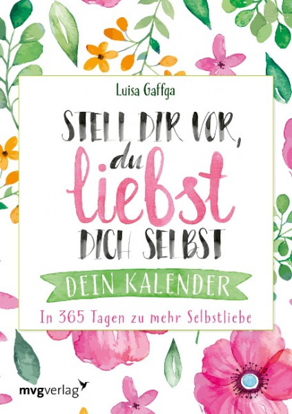 Stell dir vor, du liebst dich selbst - Dein Kalender