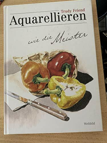 Aquarellieren wie die Meister
