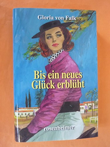 Bis ein neues Glück erblüht