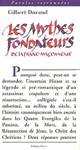 Les mythes fondateurs de la franc-maçonnerie