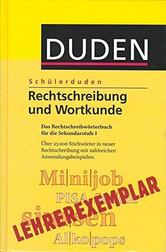 Schülerduden Rechtschreibung und Wortkunde: Das Rechtschreibwörterbuch für die Sekundarstufe I