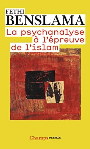 La psychanalyse a l'épreuve de l'islam