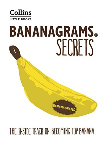 BANANAGRAMS (R) Secrets: The Inside Track on Becoming Top Banana (Collins Little Books)
